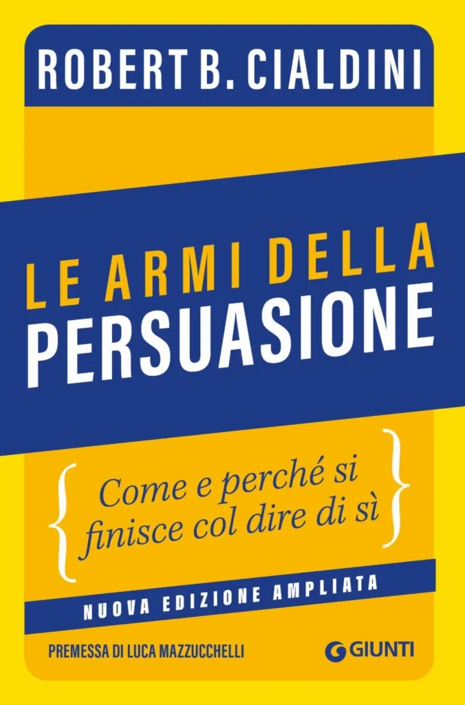 Le armi della persuasione di Robert Cialdini