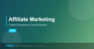 Affiliate Marketing: Come Funziona 2026 - Tready