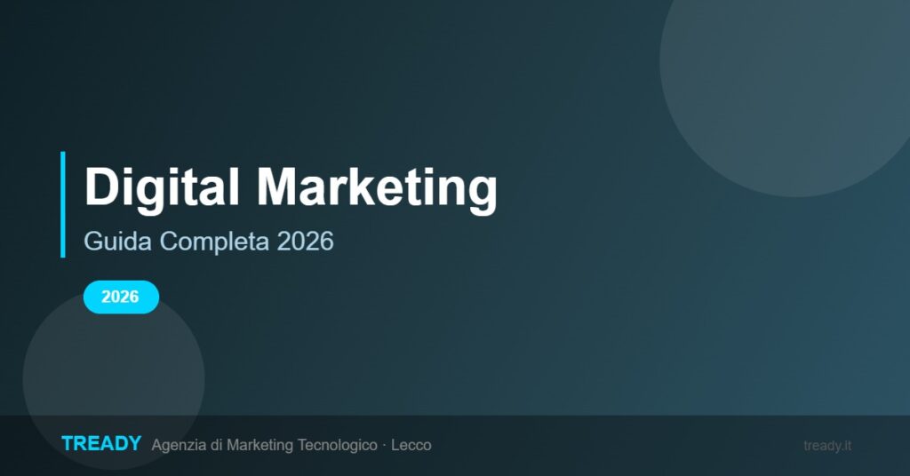 Digital Marketing Guida Completa 2026 - Tready