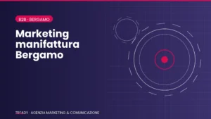 agenzia-marketing-manifattura-bergamo - Tready